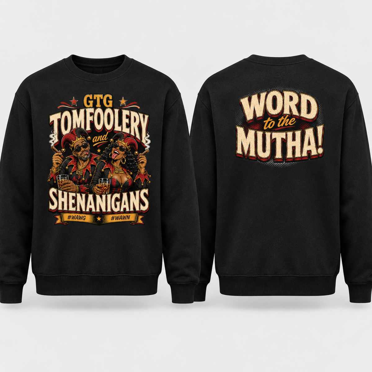 GTG Tomfoolery and Shenanigans black sweatshirt front and back mockup