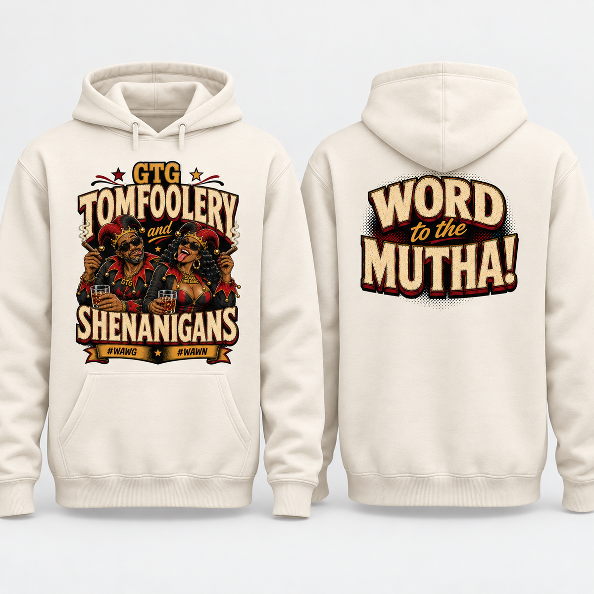 GTG Tomfoolery and Shenanigans cream hoodie front and back mockup