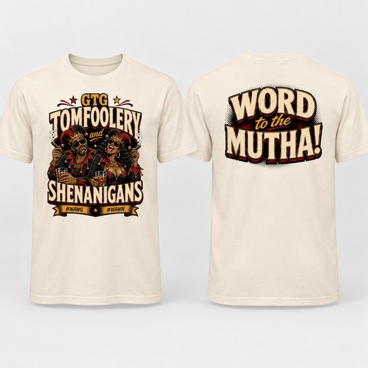 GTG Tomfoolery and Shenanigans cream tee front and back mockup