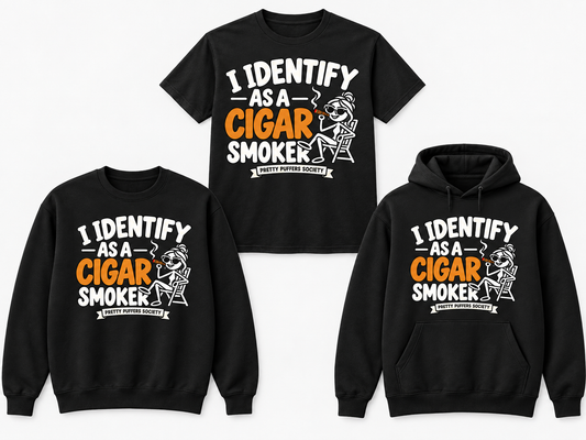 Pretty Puffers Society I Identify as a Cigar Smoker black tee crewneck and hoodie mockup