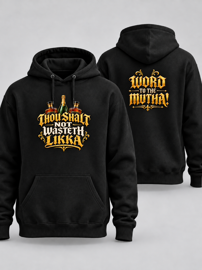 Thou Shalt Not Wasteth Likka black hoodie front and personalized back mockup