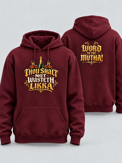 Thou Shalt Not Wasteth Likka burgundy hoodie front and personalized back mockup